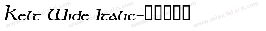 Kelt Wide Italic字体转换
